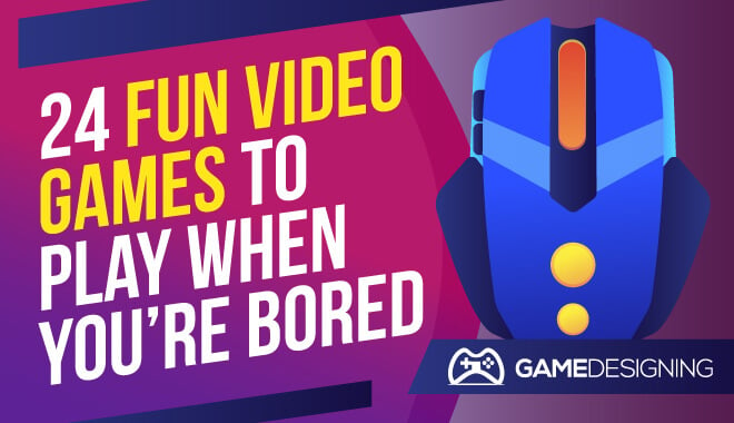 24 Games to Play When You're Bored